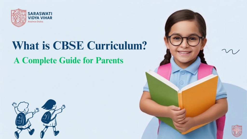 CBSE Curriculum: A Complete Guide for Parents